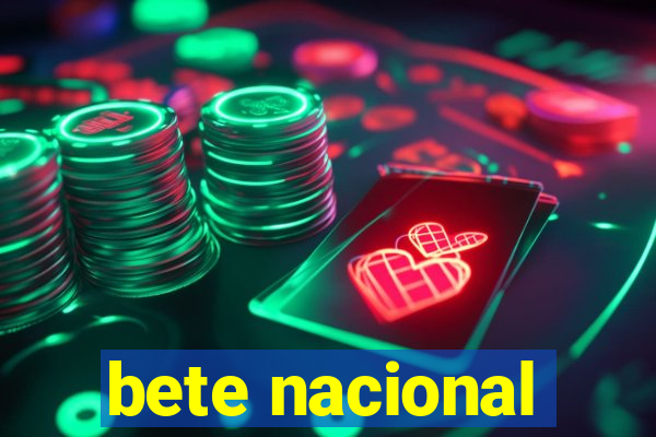 bete nacional